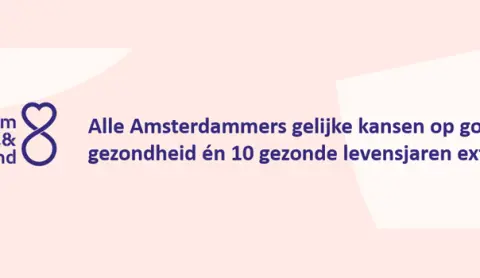 Amsterdam Vitaal & Gezond: groots denken en klein aanpakken