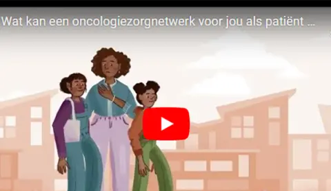 Wat kan een oncologiezorgnetwerk voor de patiënt betekenen?