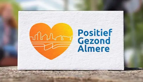 Positief Gezond Almere: anders denken, anders doen, anders organiseren
